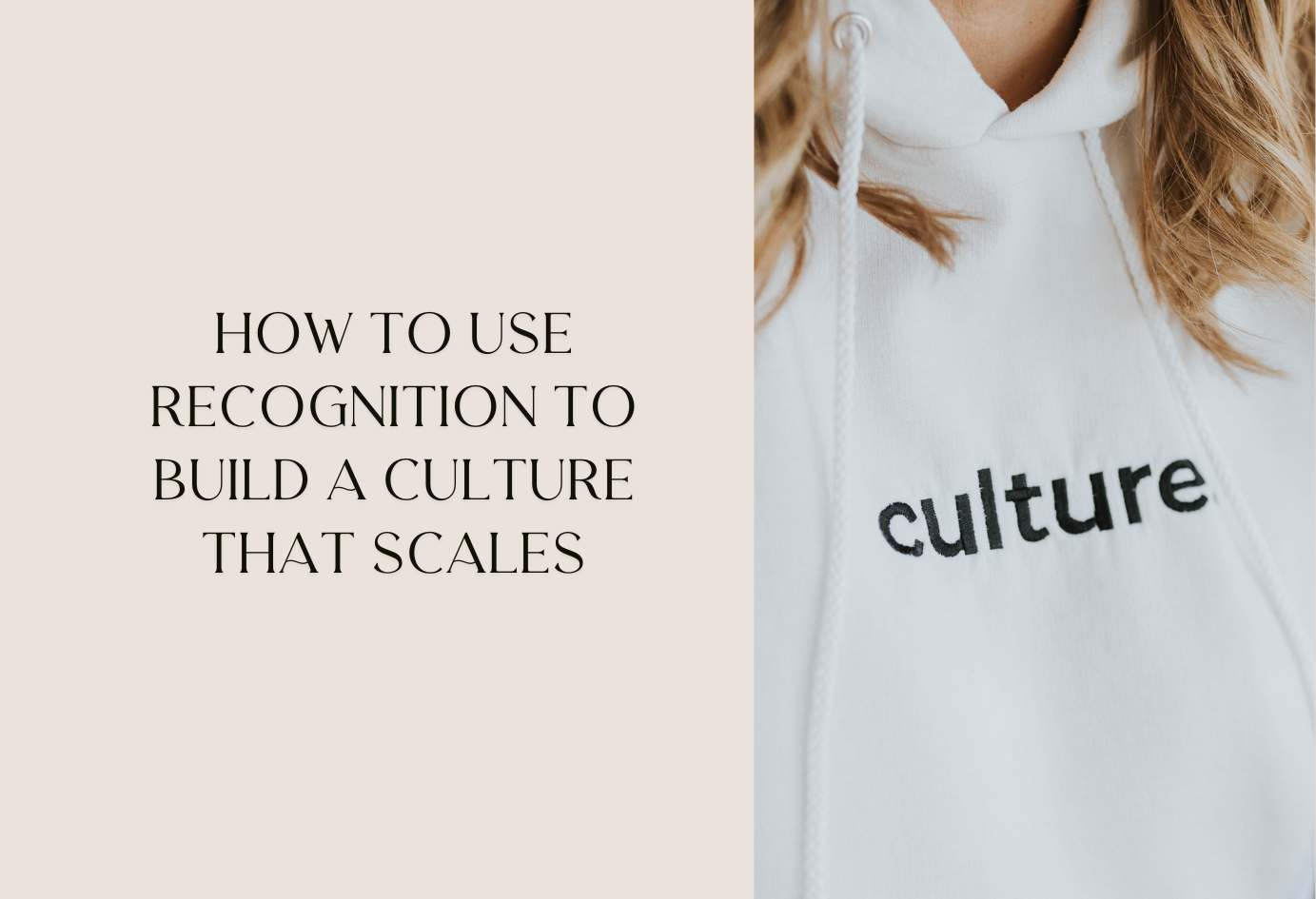 Woman wearing a sweatshirt that says culture